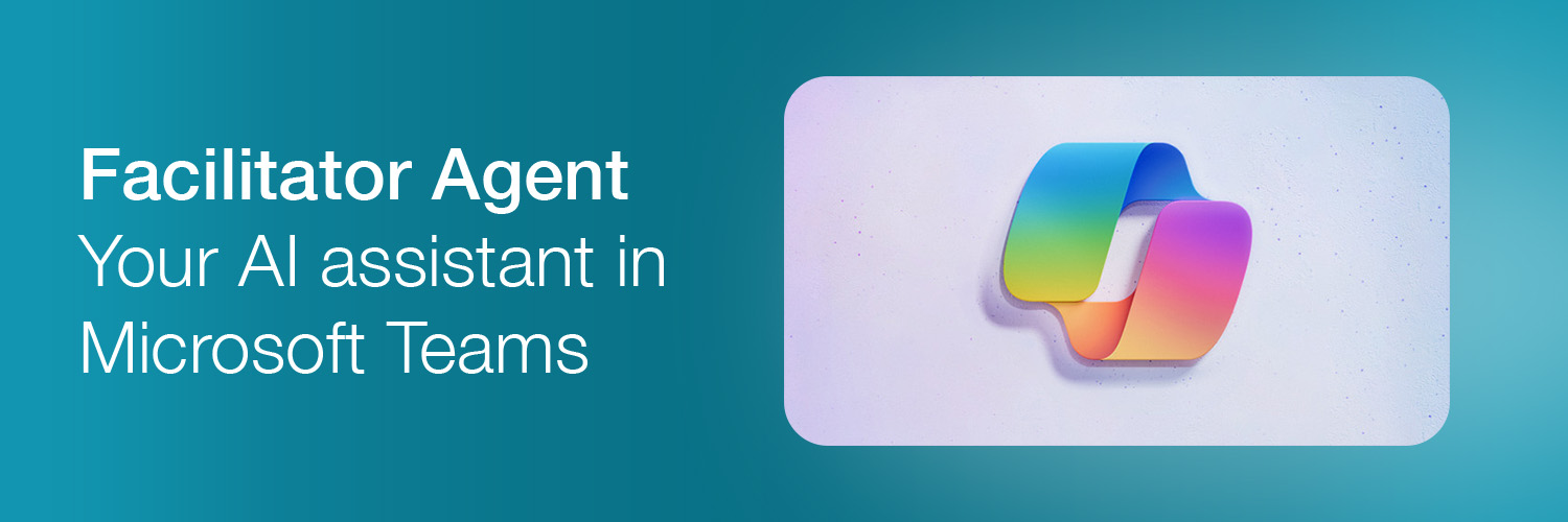 AI assistance comes to Teams with Facilitator Agent