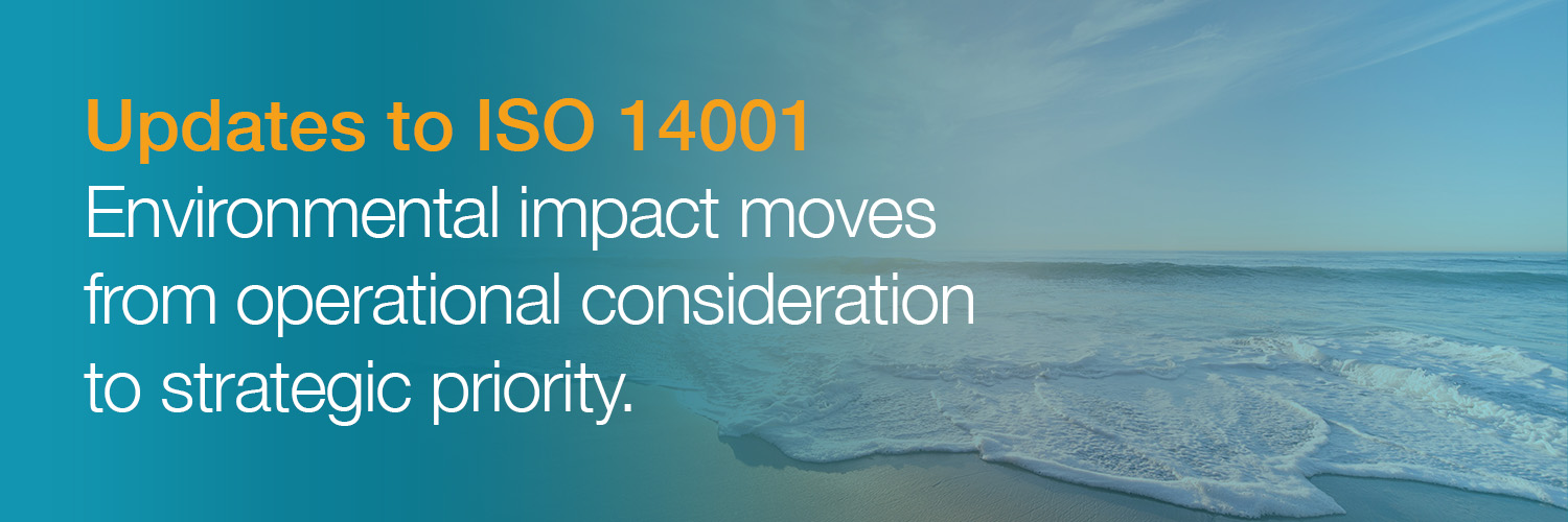 Updates to ISO 14001 Environmental Management Systems